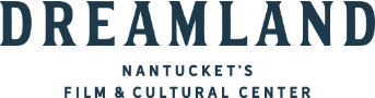 Nantucket's Nonprofit Film & Cultural Center